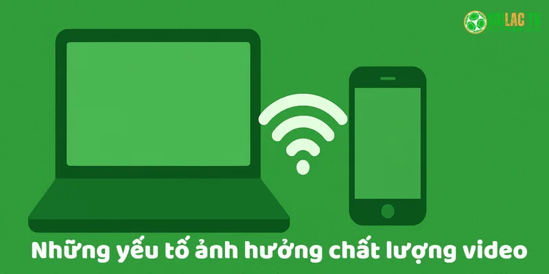 Hướng Dẫn Xử Lý Các Vấn Đề Mạng Khi Xem Trực Tiếp Bóng Đá Trên Xoilac 4 nhung yeu to anh huong toc do xem video